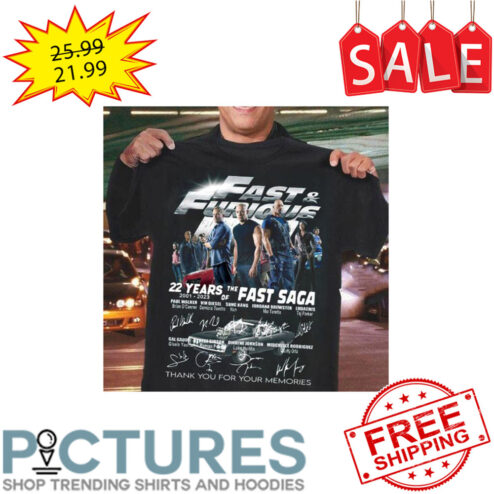Fast And Furious 22 Years Of The Fast Saga 2001-2023 Thank You For The Memories Signatures shirt