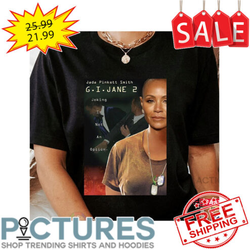 GI Jane 2 Poster Jada Pinkett Smith Chris Rock Slap Shirt