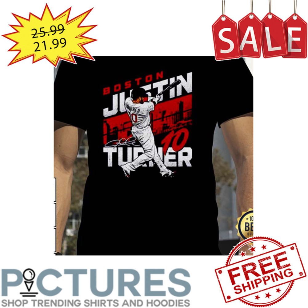 Justin Turner Number 10 Boston Red Sox MLB Signature shirt