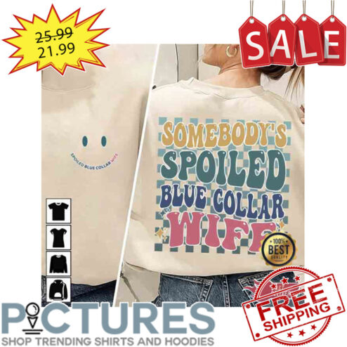 Blue Checkered Pattern Somebody’s Spoiled Blue Collar Wife shirt