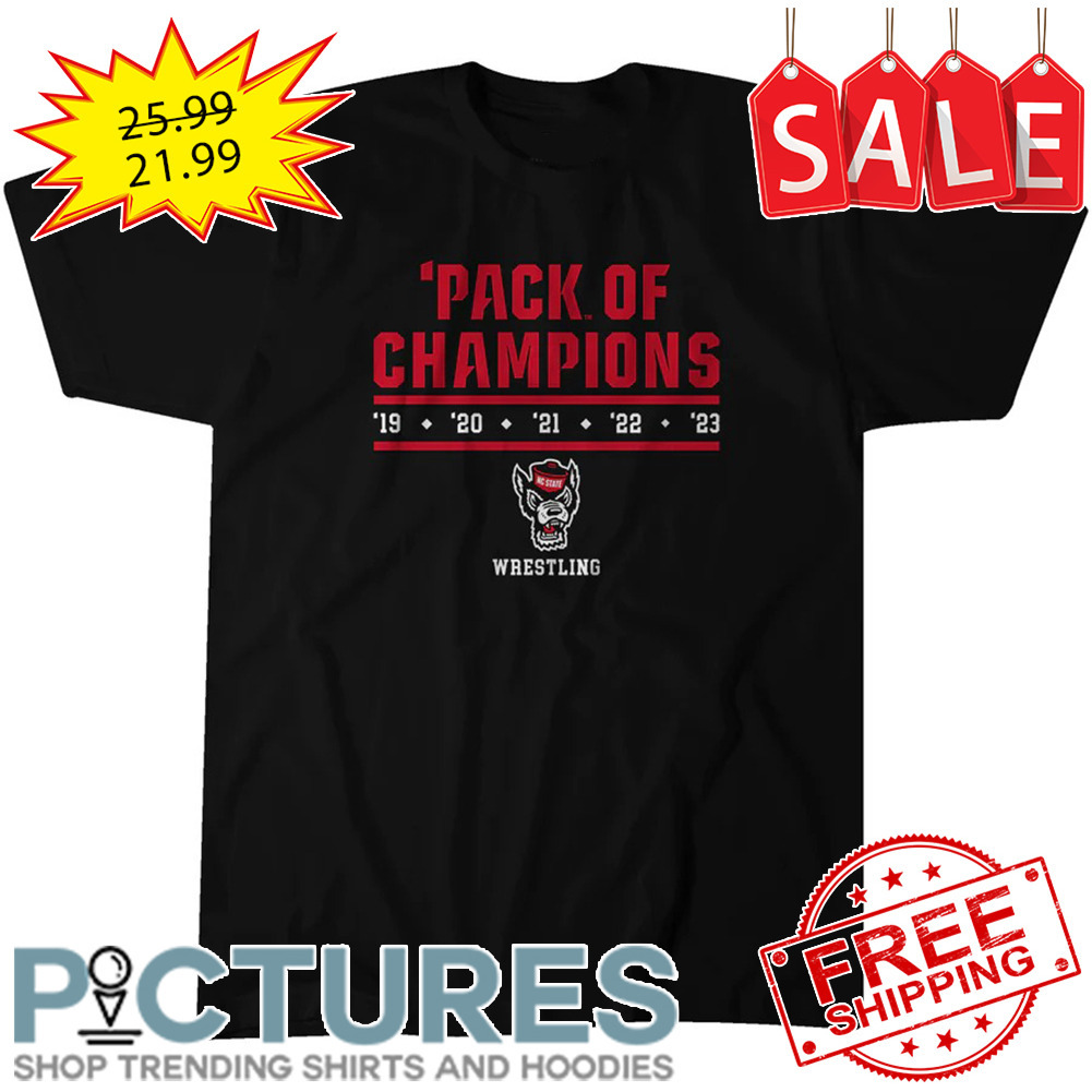 NC State Wolfpack Pack Of Champions 19 20 21 22 23 NCAA shirt