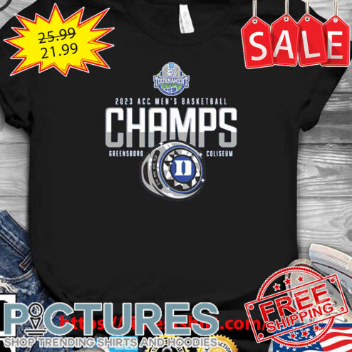 Duke Blue Devils 2023 ACC Men's Basketball Champs Greensbord Coliseum shirt