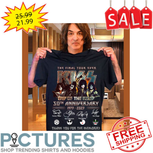 THe Final Tour Ever Kiss End Of The Road 50th Anniversary 1973-2023 Thank You For The Memories Signatures shirt