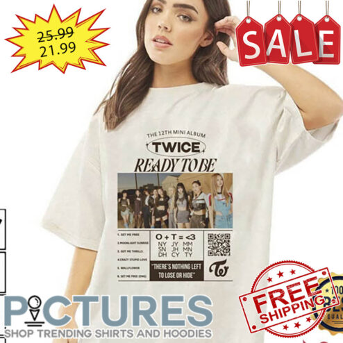 Twice Ready To Be Kpop shirt