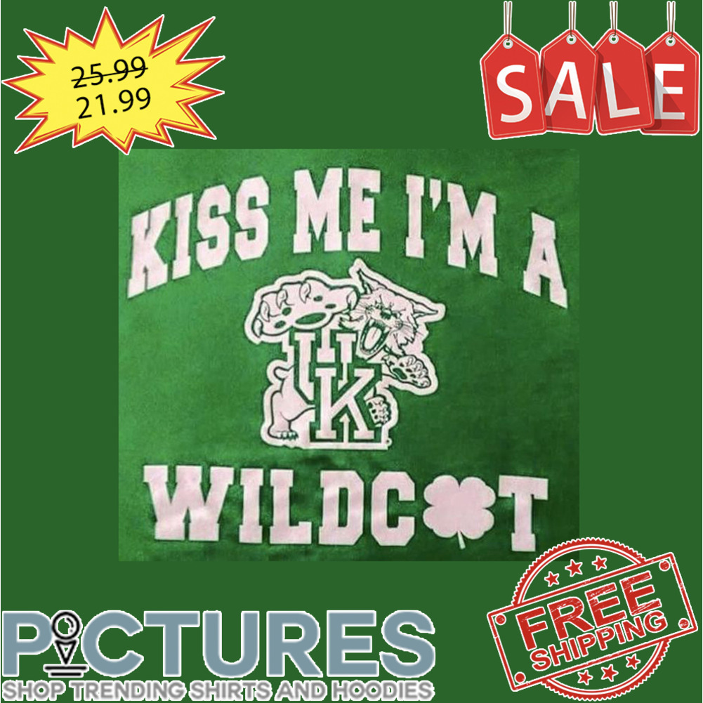 Kentucky Wildcats Kiss Me I'm A Wildcat St Patrick's Day shirt