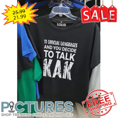 11 Official Languages And You Decide To Talk Kak Vintage shirt
