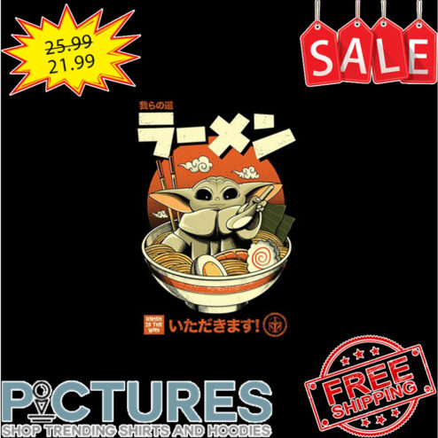 Baby Yoda Ramen Japanese Cute shirt