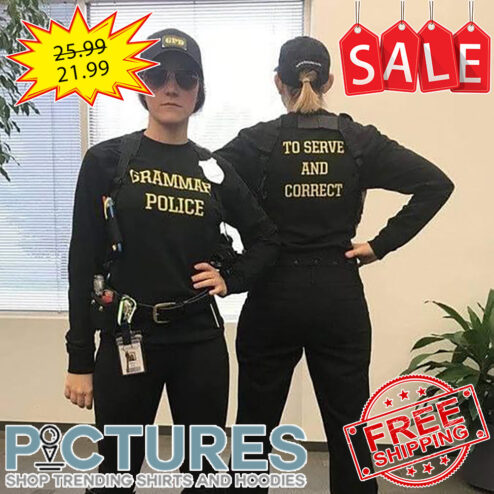 Grammar Police To Serve And Correct shirt