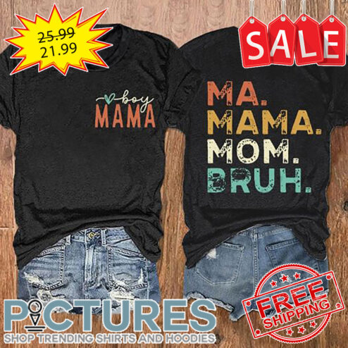 Boy Mama Ma Mama Mom Bruh Retro Vintage Mother's Day shirt