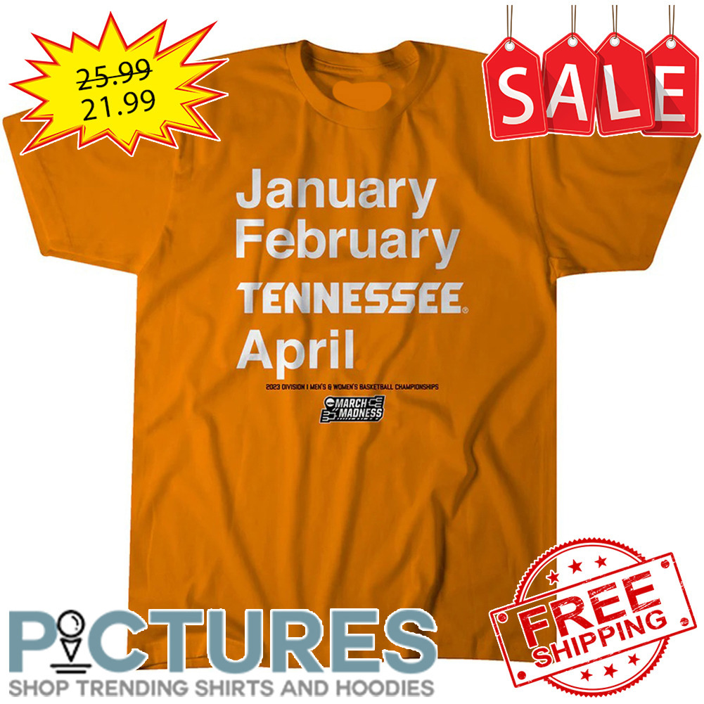 January February Tennessee Volunteers April NCAA Division I shirt