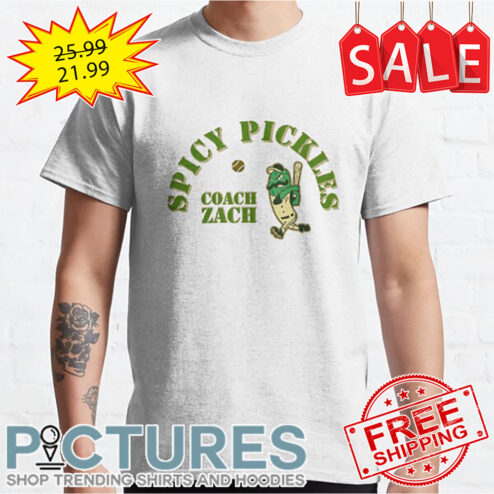 Spicy Pickles Coach Zach shirt