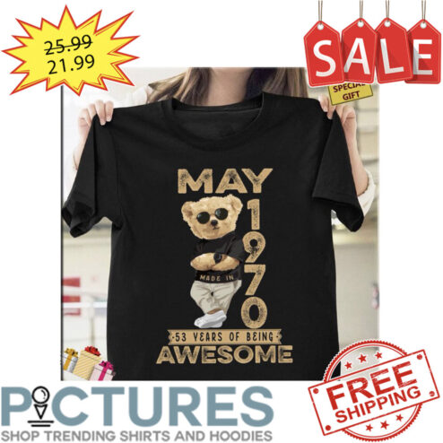 Bear May Made In 1970 53 Years Of Being Awesome Vintage shirt