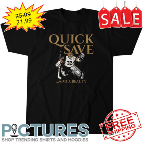 Jonathan Quick Save And A Beauty Vegas Golden Knights NHL shirt