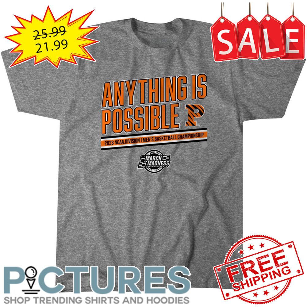 Princeton Tigers Anything Is Possible 2023 NCAA Division I Men's Basketball Championship shirt