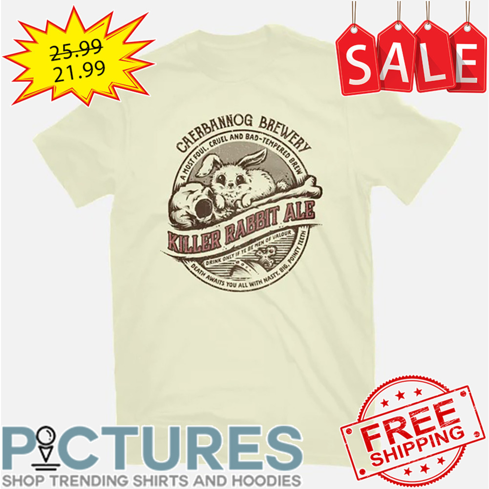 Rabbit Caerbannog Brewery Killer Rabbit Ale shirt