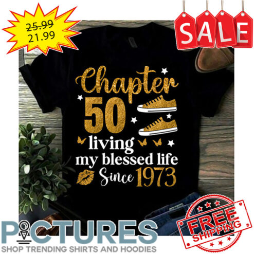 Shoes Chapter 50 Living My Blessed Life Since 1793 Gold Glitter shirt