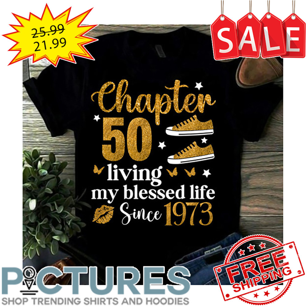 Shoes Chapter 50 Living My Blessed Life Since 1793 Gold Glitter shirt