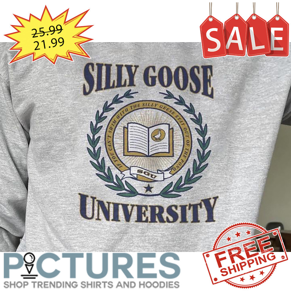 Silly Goose University shirt