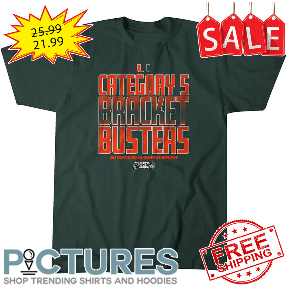 Miami Hurricanes Category 5 Bracket Busters 2023 Division I Women's Basketball Championship shirt