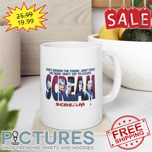 Scream Don't Answer The Phone Don't Open The Door Don't Try To Escape Mug