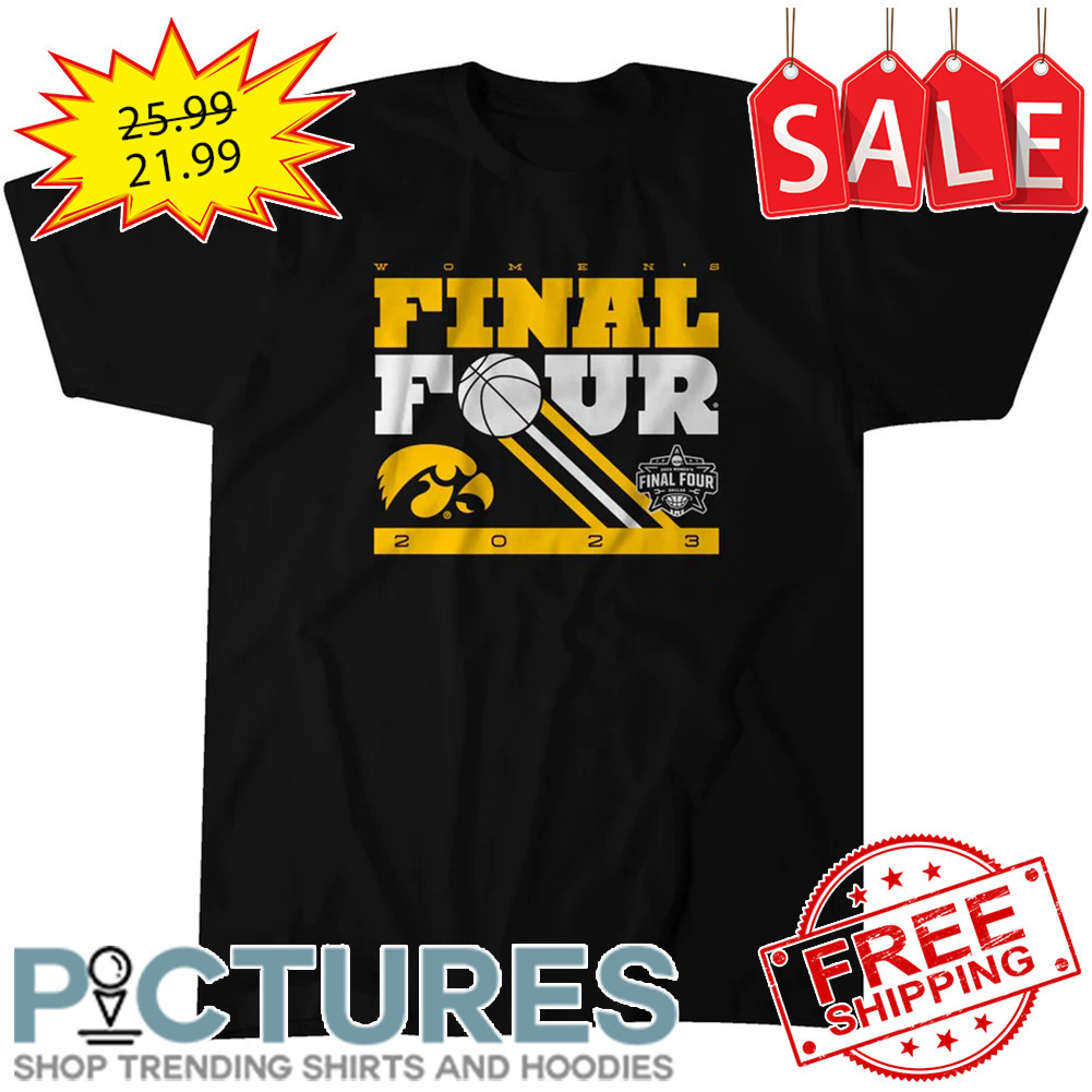 Iowa Hawkeyes Women_s Final Four 2023 shirt