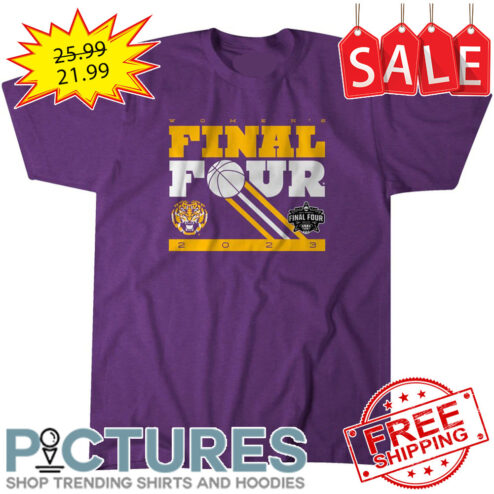 LSU Tigers Women's Final Four 2023 shirt
