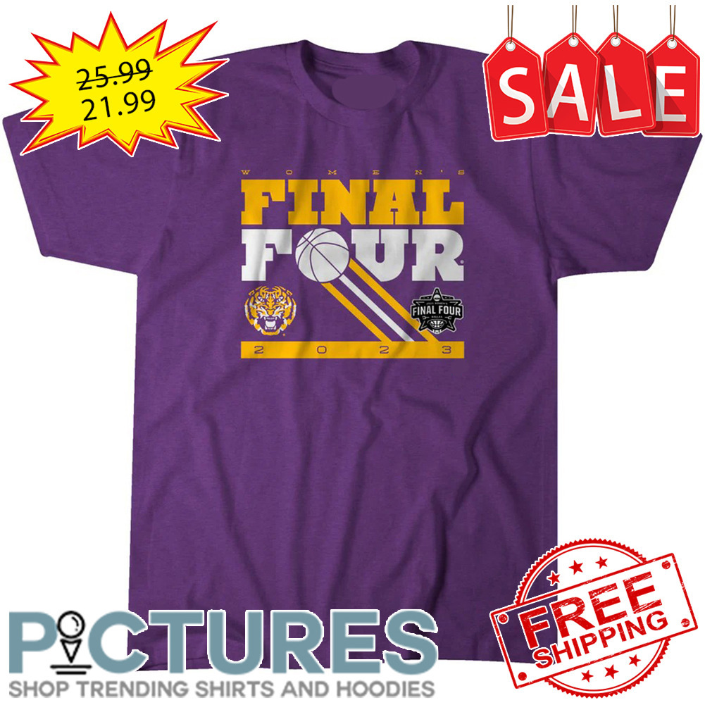 LSU Tigers Women_s Final Four 2023 shirt