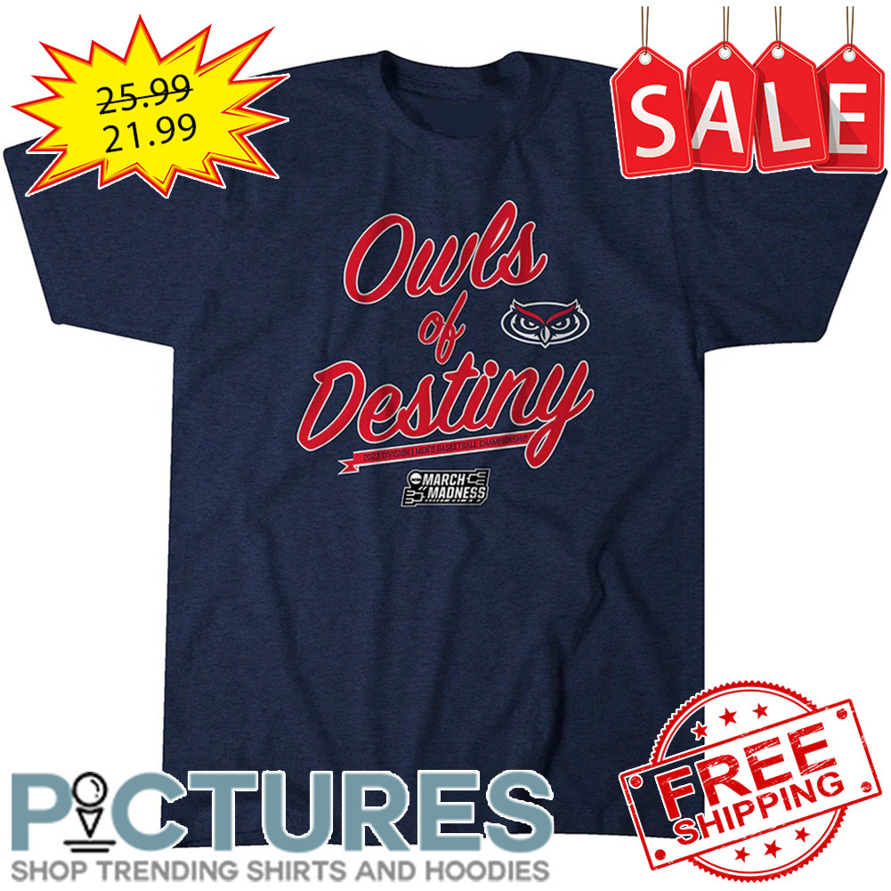 Owls Of Destiny Florida Atlantic Owls NCAA shirt