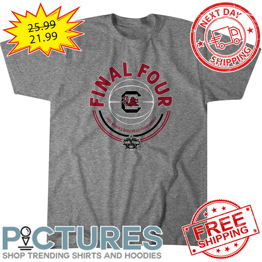 South Carolina Gamecocks Final Four 2023 Women's Basketball Championship shirt