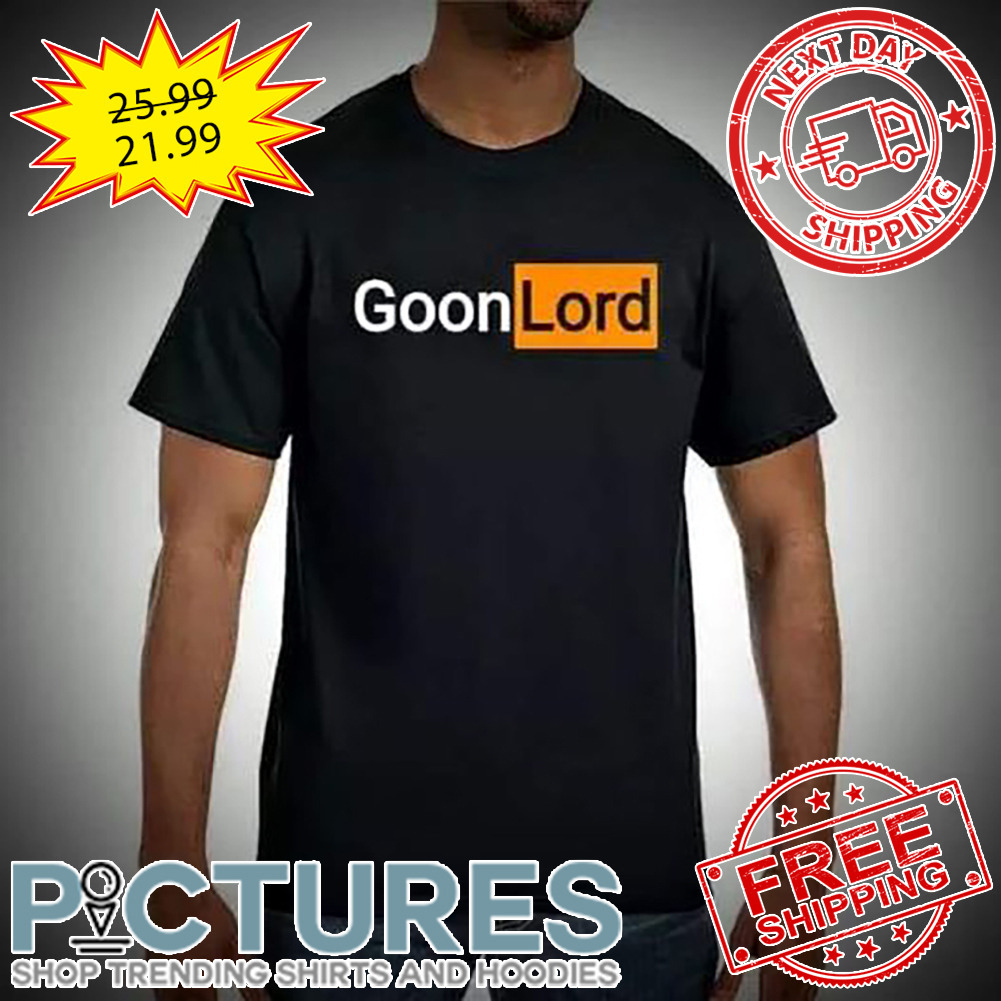 Goon Lord shirt