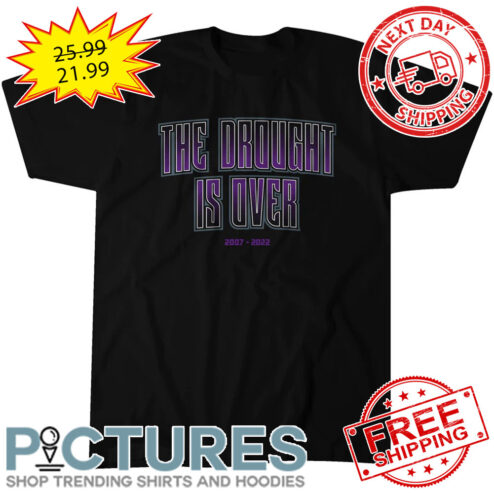 Sacramento Kings The Drought Is Over 2007-2022 NCAA shirt