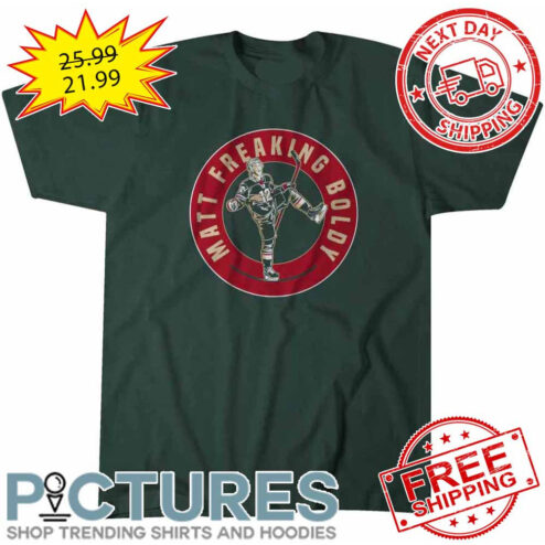 Matt Boldy Freaking Minnesota Wild NHL shirt