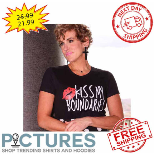 Lips Kiss My Boundaries shirt