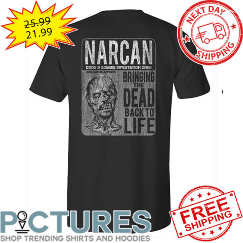 Zombie Narcan Coog 3 Zombie Imfestation Zombie Bringing The Dead Back To Life Vintage shirt