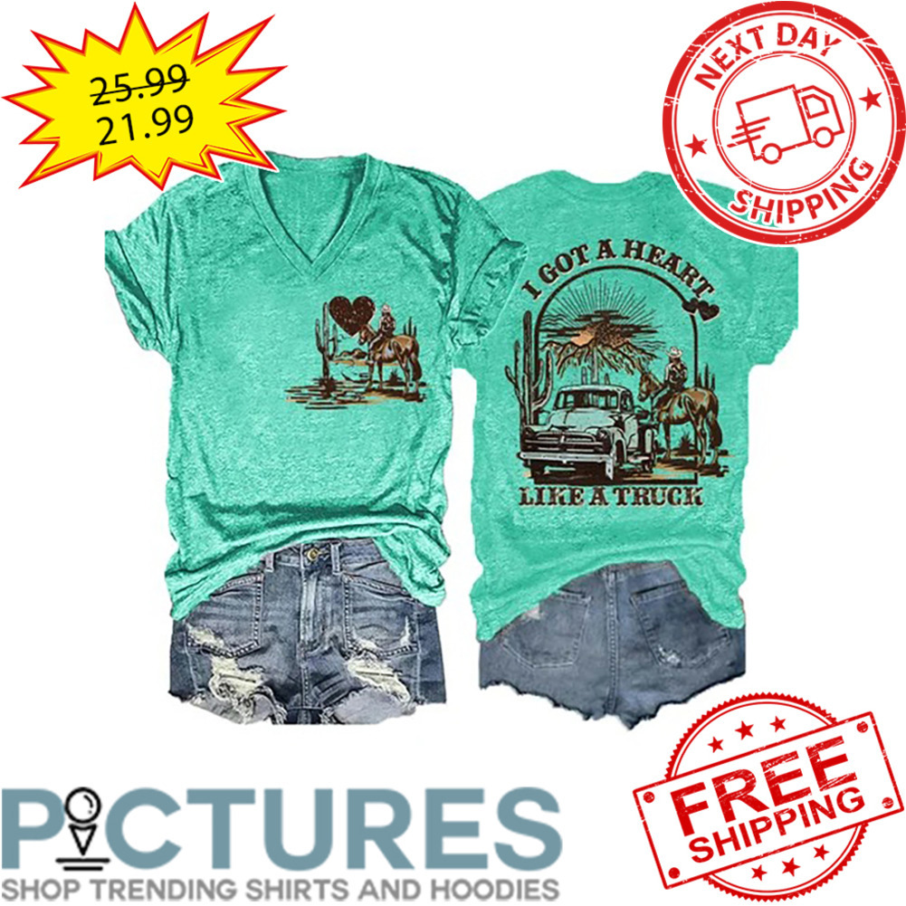 Cowboys I Got A Heart Like A Truck Vintage shirt