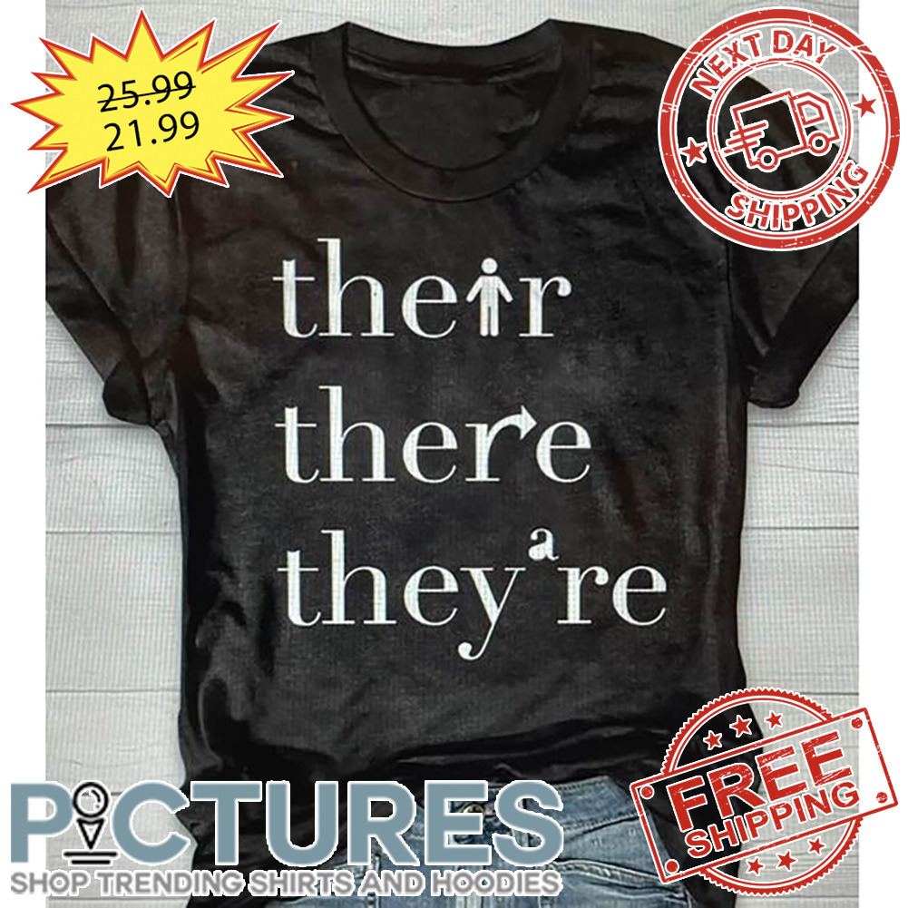 Human Their There They're shirt