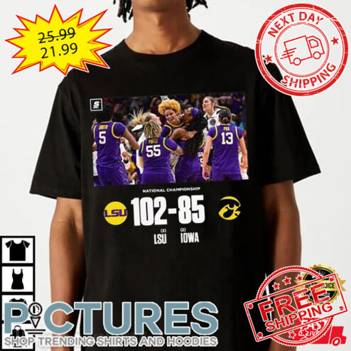 NCAA National Championship LSU 102 Iowa Hawkeyes 85 shirt