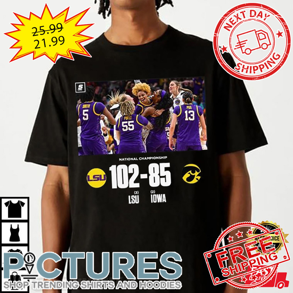 NCAA National Championship LSU 102 Iowa Hawkeyes 85 shirt
