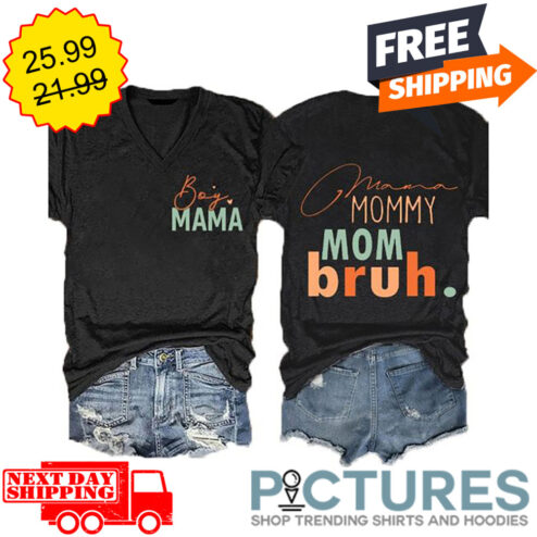 Boy Mama Mommy Mom Bruh Vintage shirt