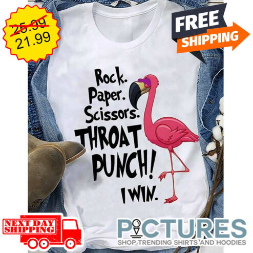 Flamingo Rock Paper Scissors Throat Punch I Win shirt