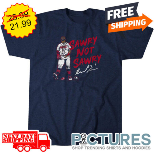 Michael Harris II Sawry Not Sawry Atlanta Braves MLB Signature shirt