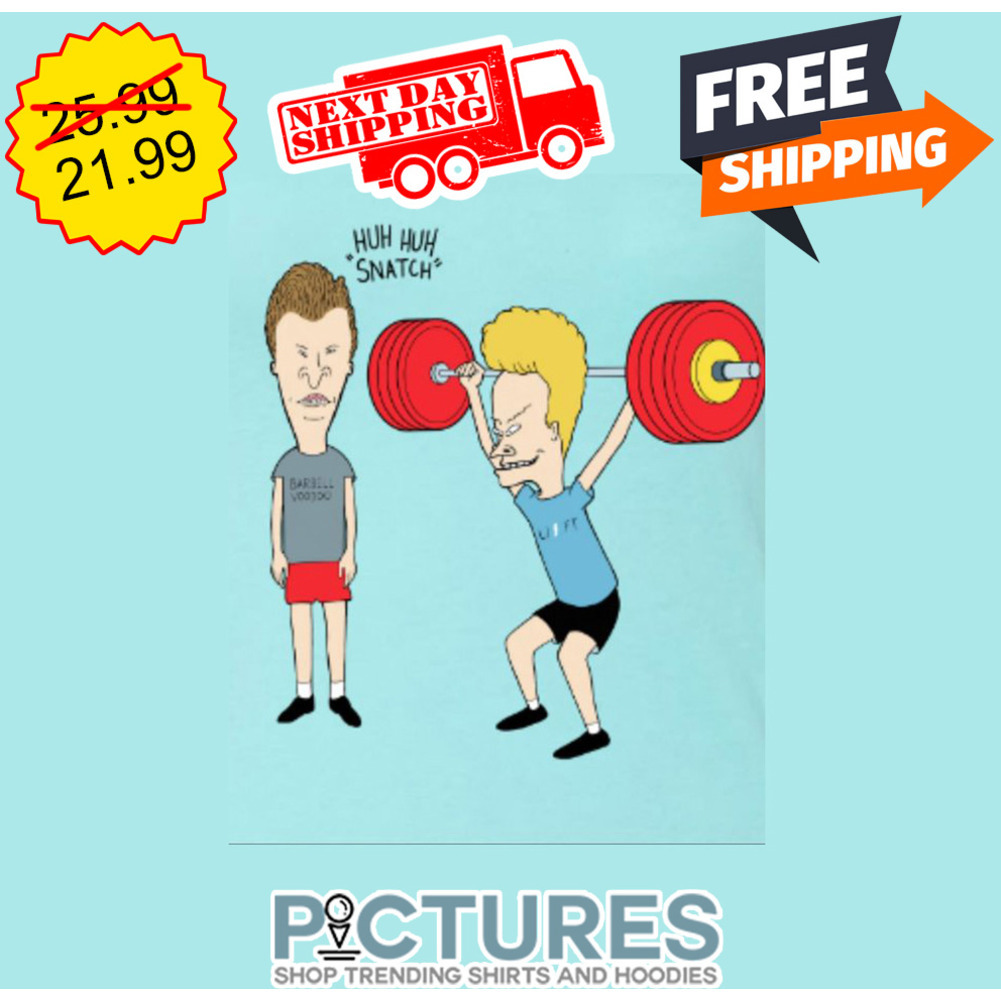 Beavis and Butt-Head Huh Huh Snatch shirt