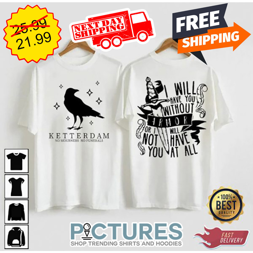 Ketterdam No Mourners No Funerals Raven shirt Ketterdam No Mourners No Funerals Raven shirt