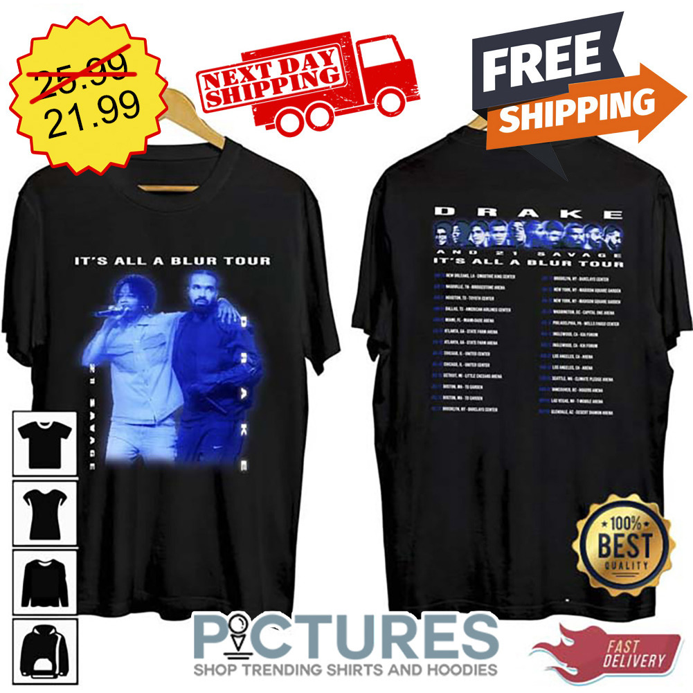 Drake And 21 Savage 2023 It’s All A Blur Tour Shirt