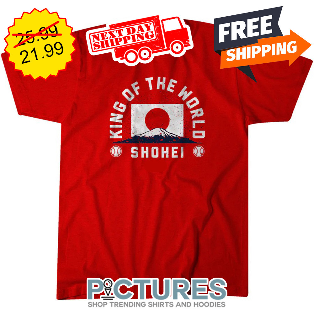Shohei Ohtani King Of The World Los Angeles Angels MLB shirt