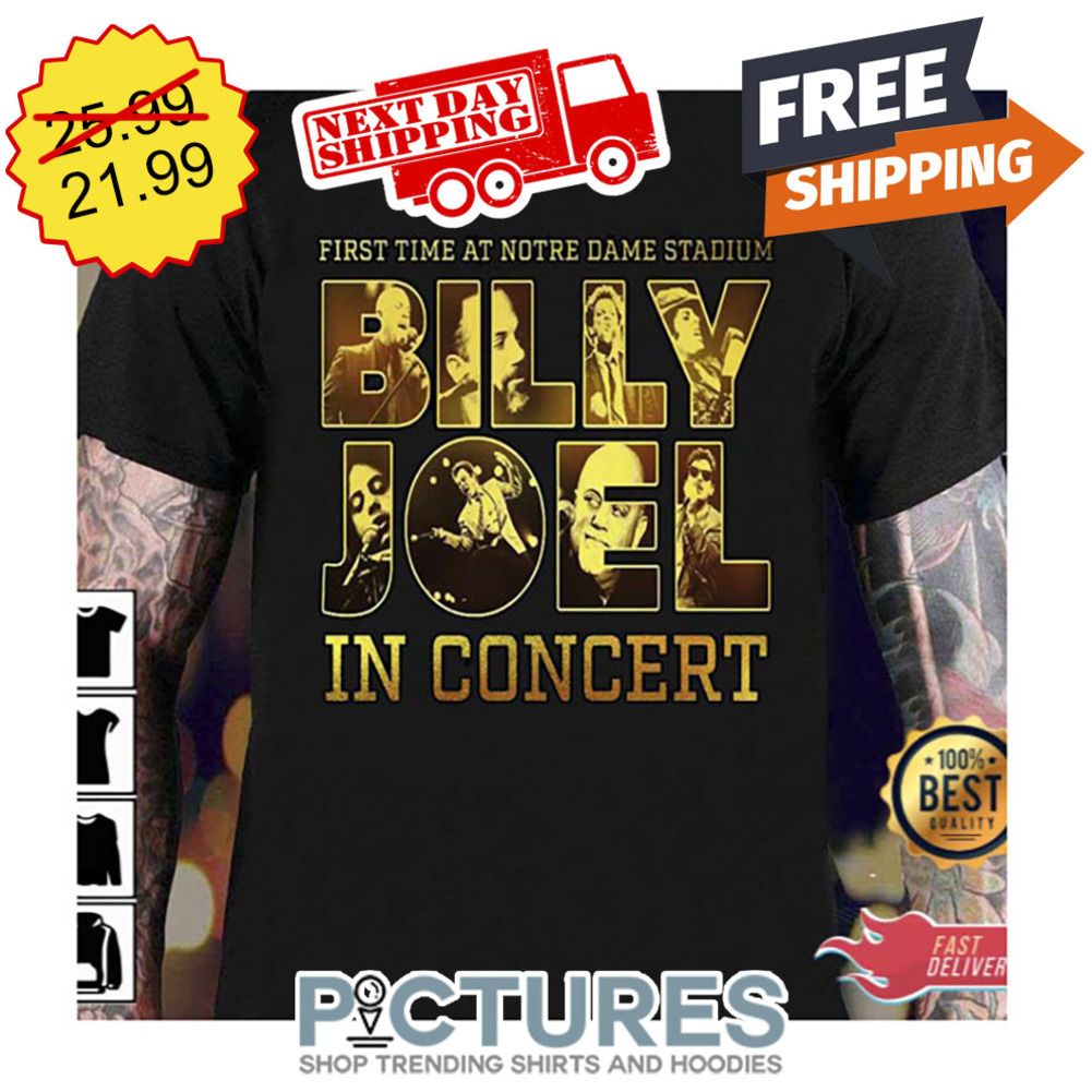 First Time At Notre Dame Stadium Billy Joel In Concert shirt