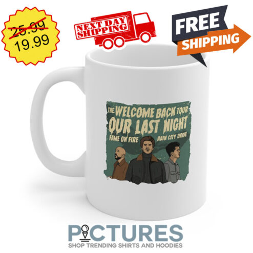 The Welcome Back Tour Our Last Night Fame On Fire Ran City Drive Mug