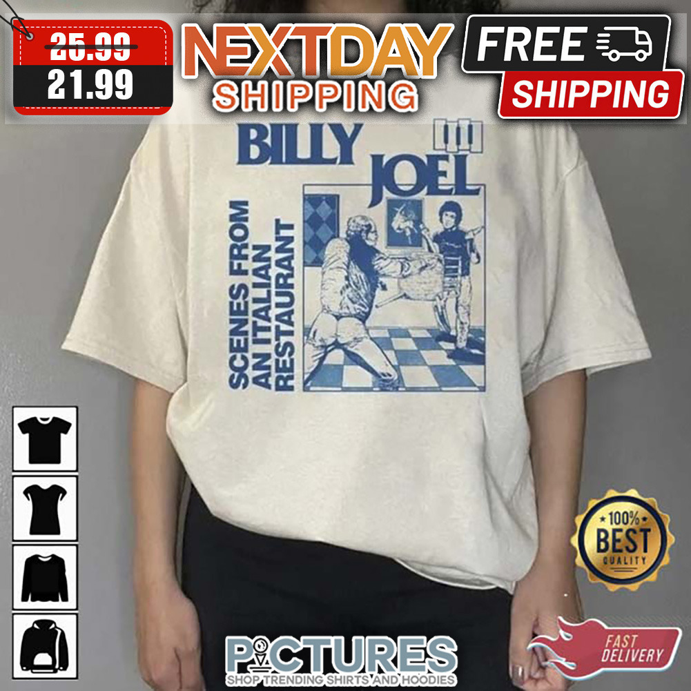 Billy Joel Tour Scenes From An Italian Restaurant shirt