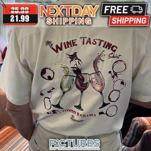 My Wine Tasting Tommy Bahama Reserve shirt