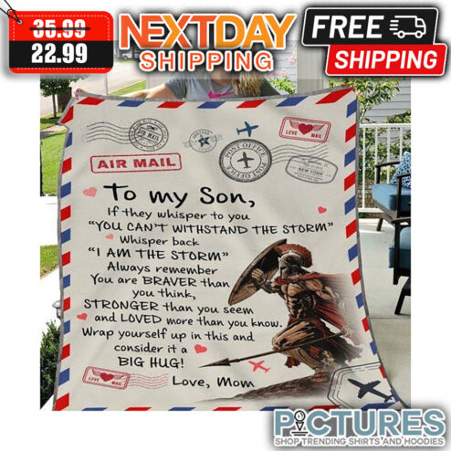 Personalized Spartan To My Son If They Whisper To You Love Mom Blanket